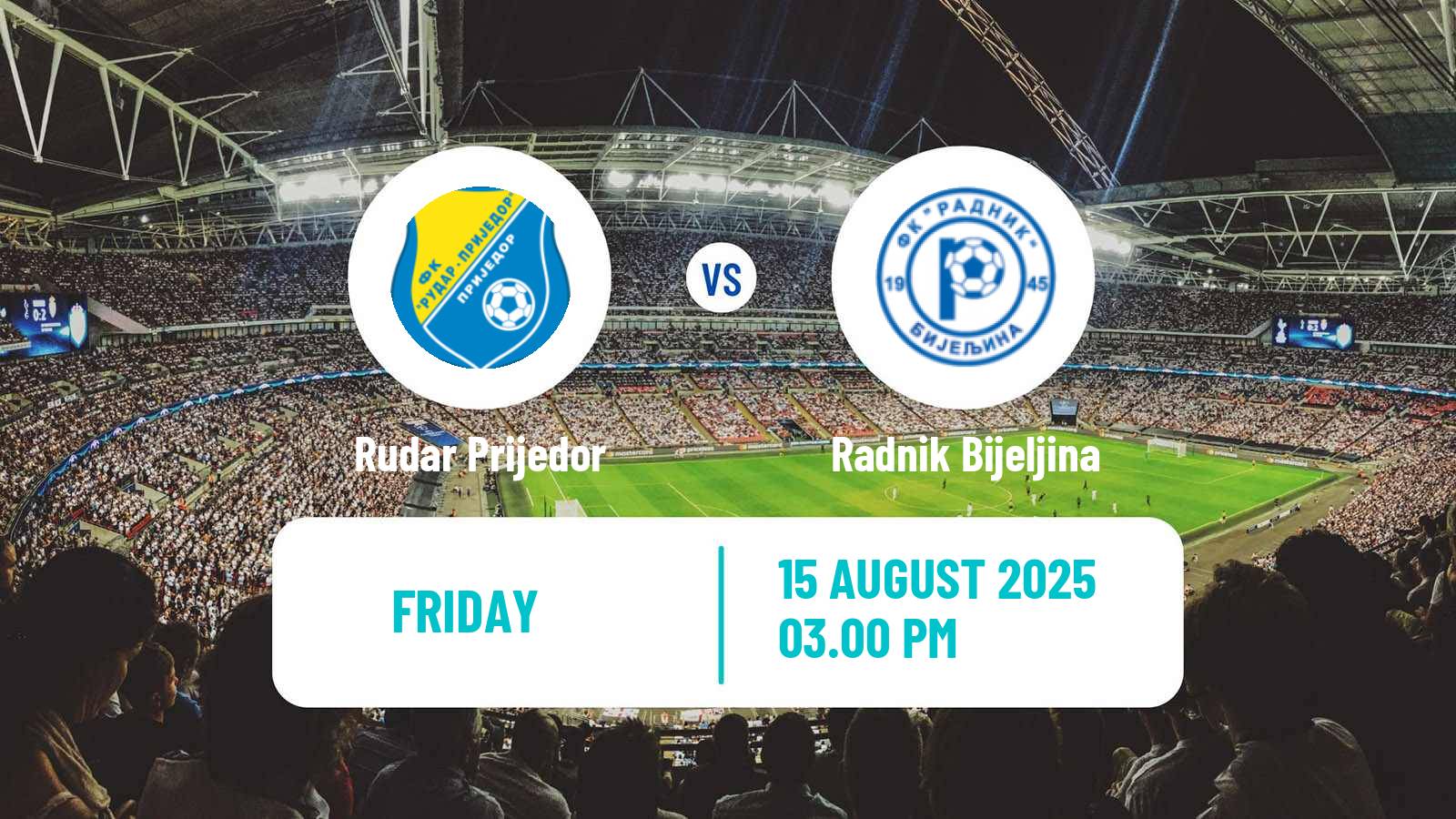 Football Bosnian Premier League Rudar Prijedor - Radnik Bijeljina