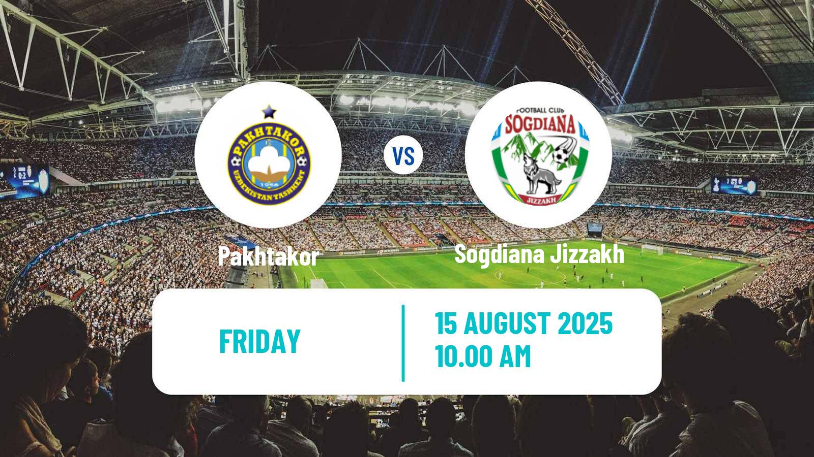 Football Uzbek League Pakhtakor - Sogdiana Jizzakh