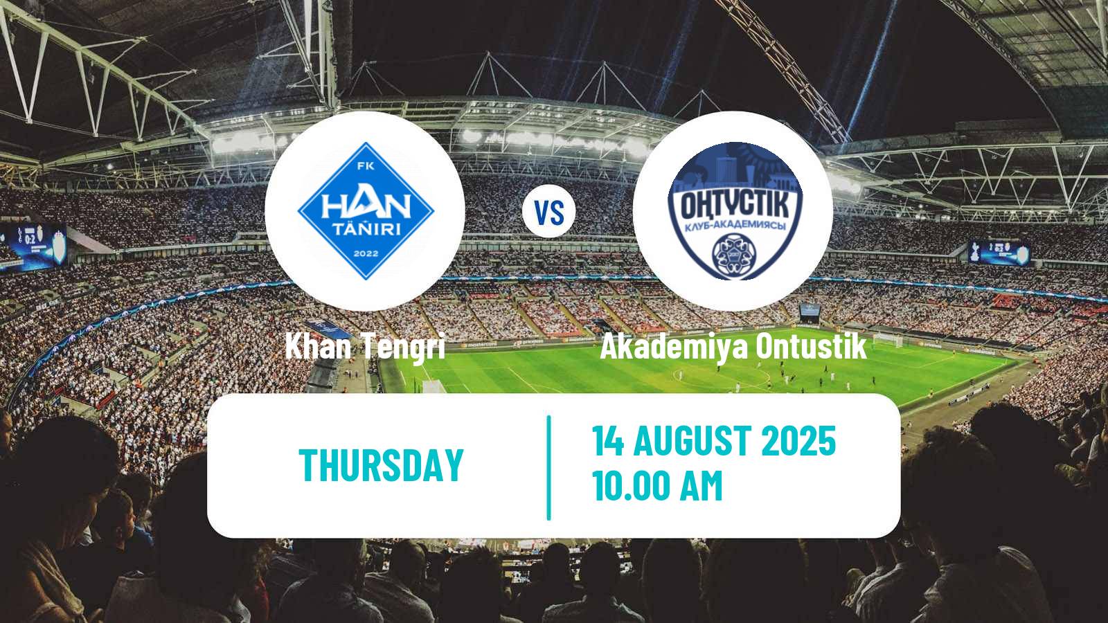 Football Kazakh First Division Khan Tengri - Akademiya Ontustik