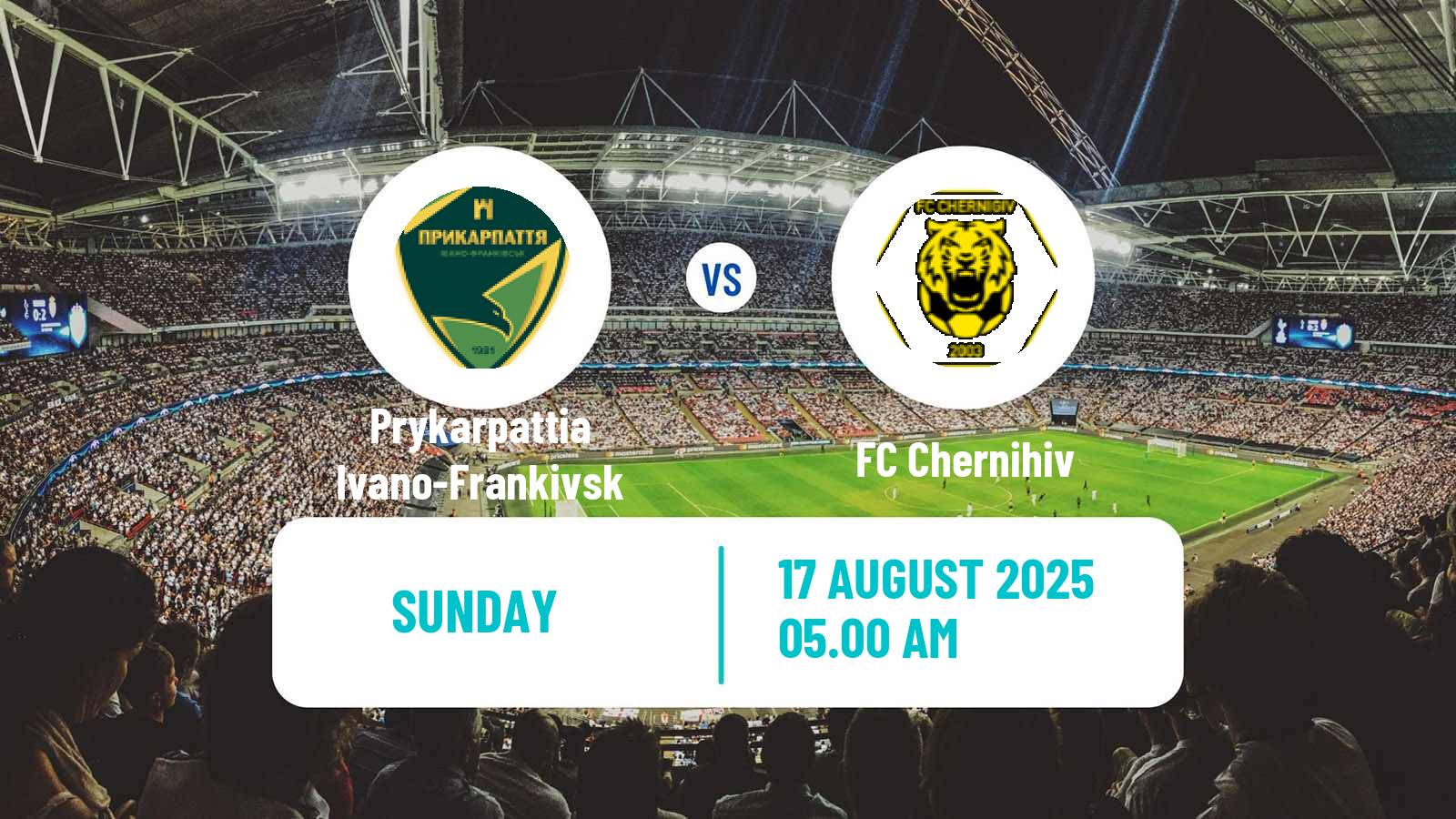 Football Ukrainian Persha Liga Prykarpattia Ivano-Frankivsk - Chernihiv