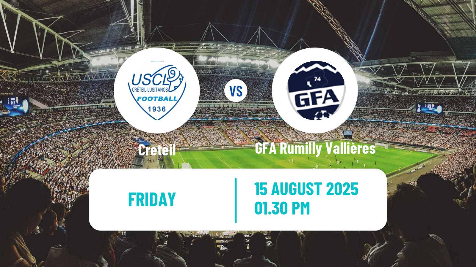 Football French National 2 - Group C Creteil - GFA Rumilly Vallières