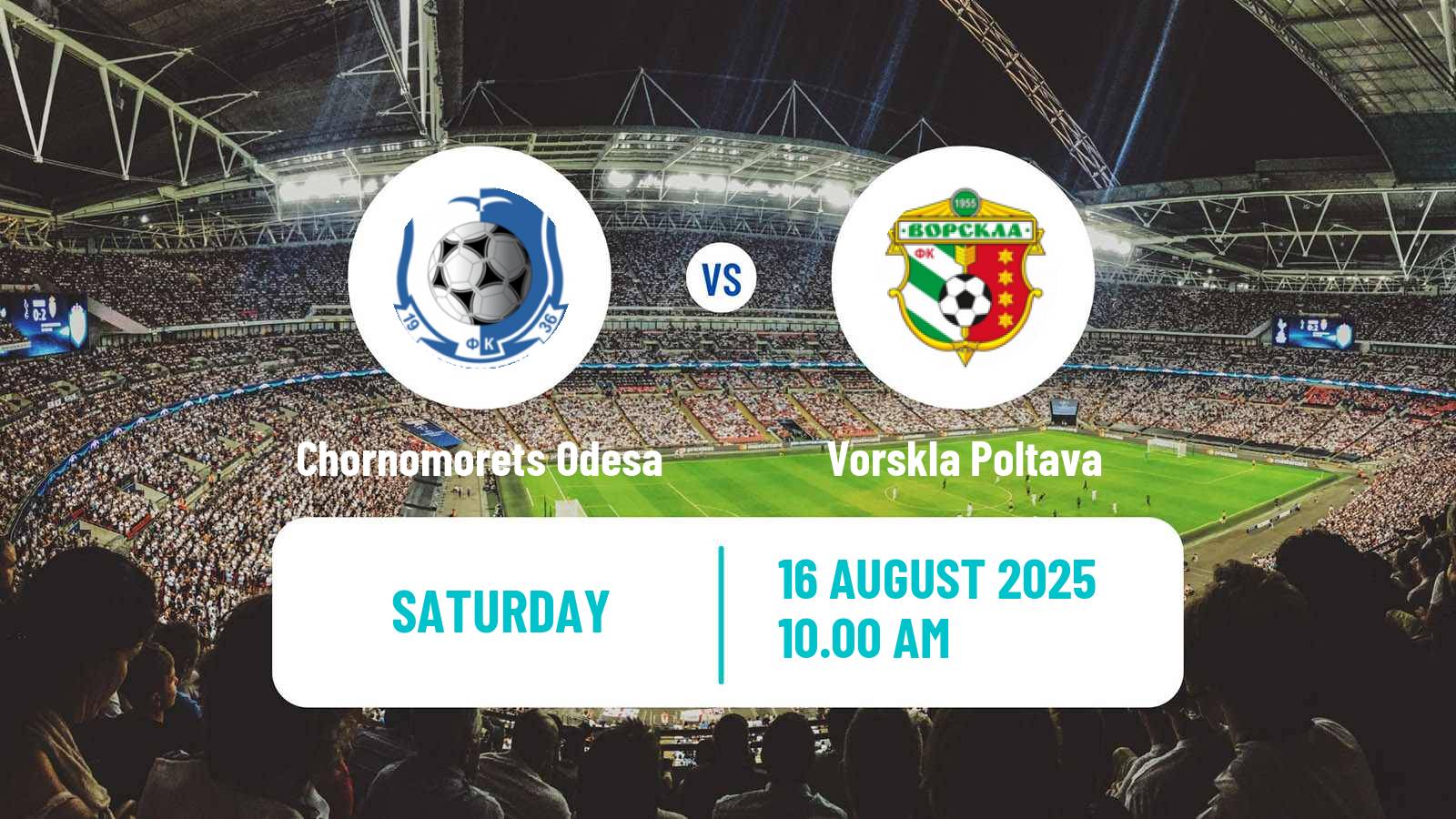 Football Ukrainian Persha Liga Chornomorets Odesa - Vorskla Poltava