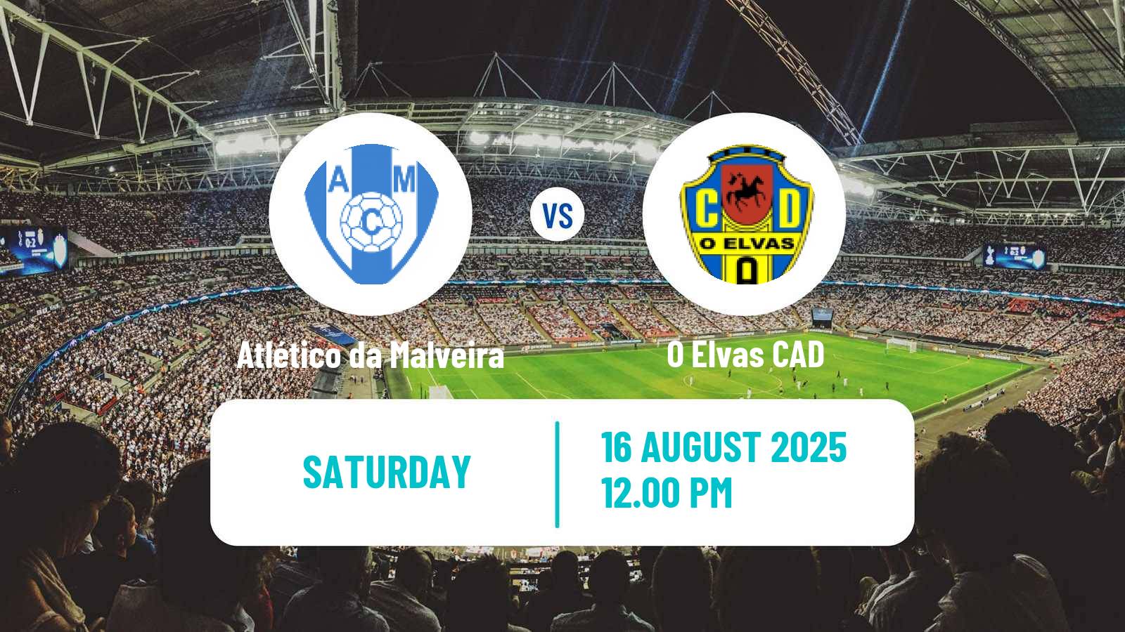 Football Campeonato de Portugal - Group D Atlético da Malveira - Elvas