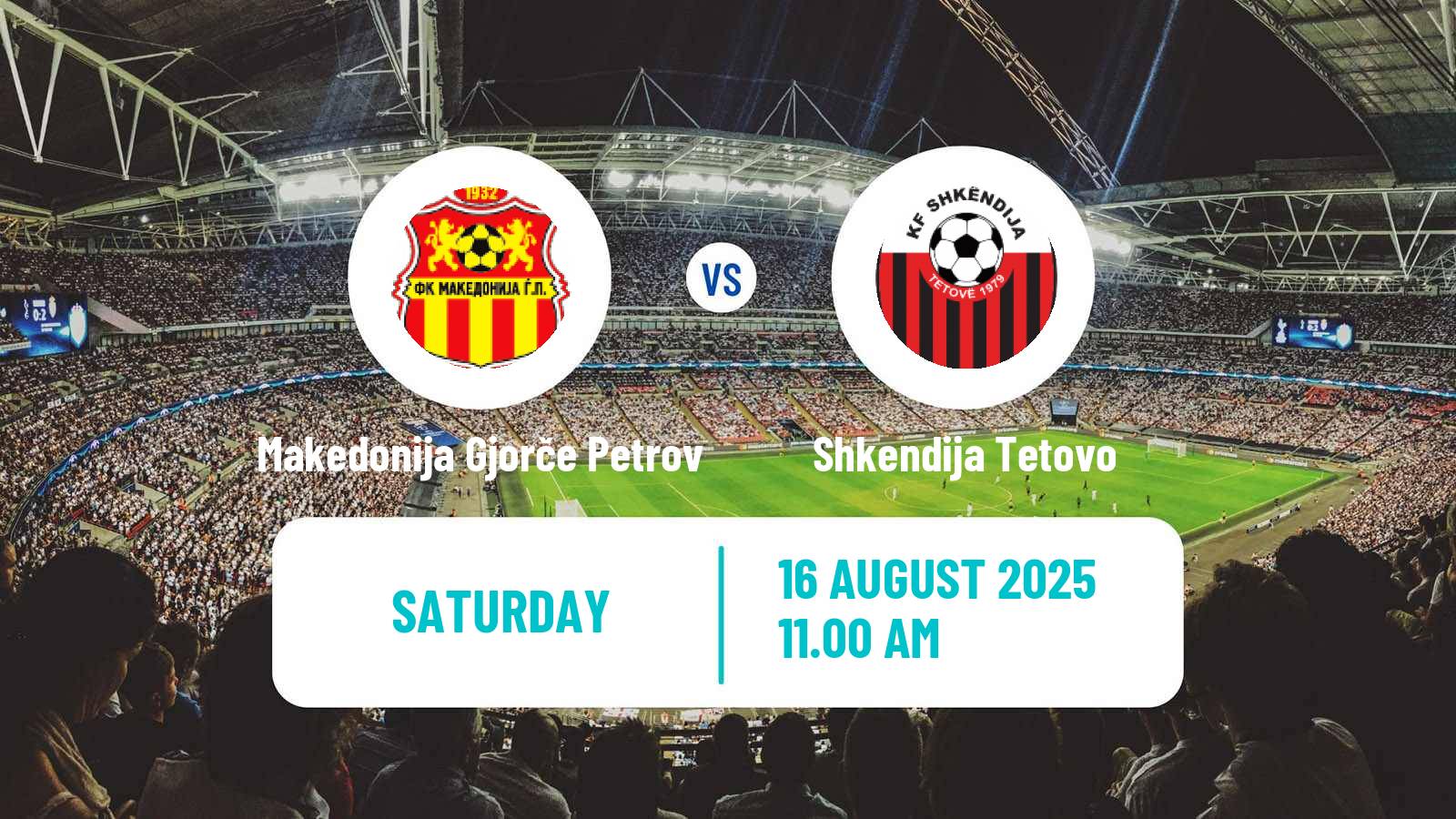 Football North Macedonian 1 MFL Makedonija Gjorče Petrov - Shkendija Tetovo
