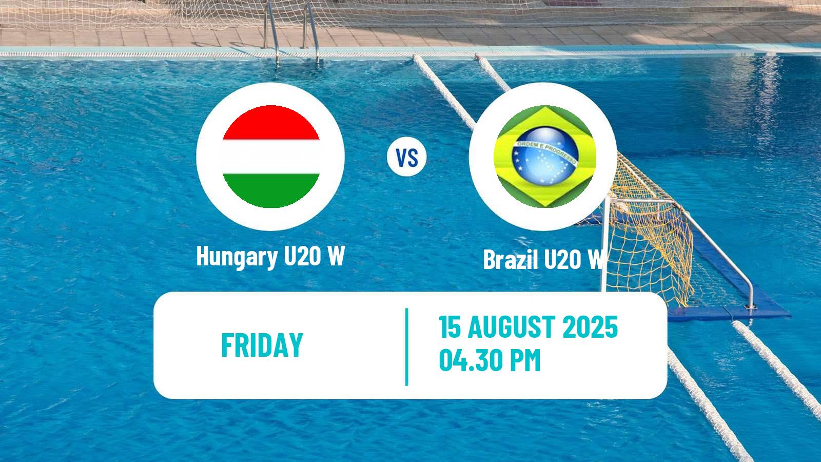 Water polo World Championship Water Polo U20 Women Hungary U20 W - Brazil U20 W