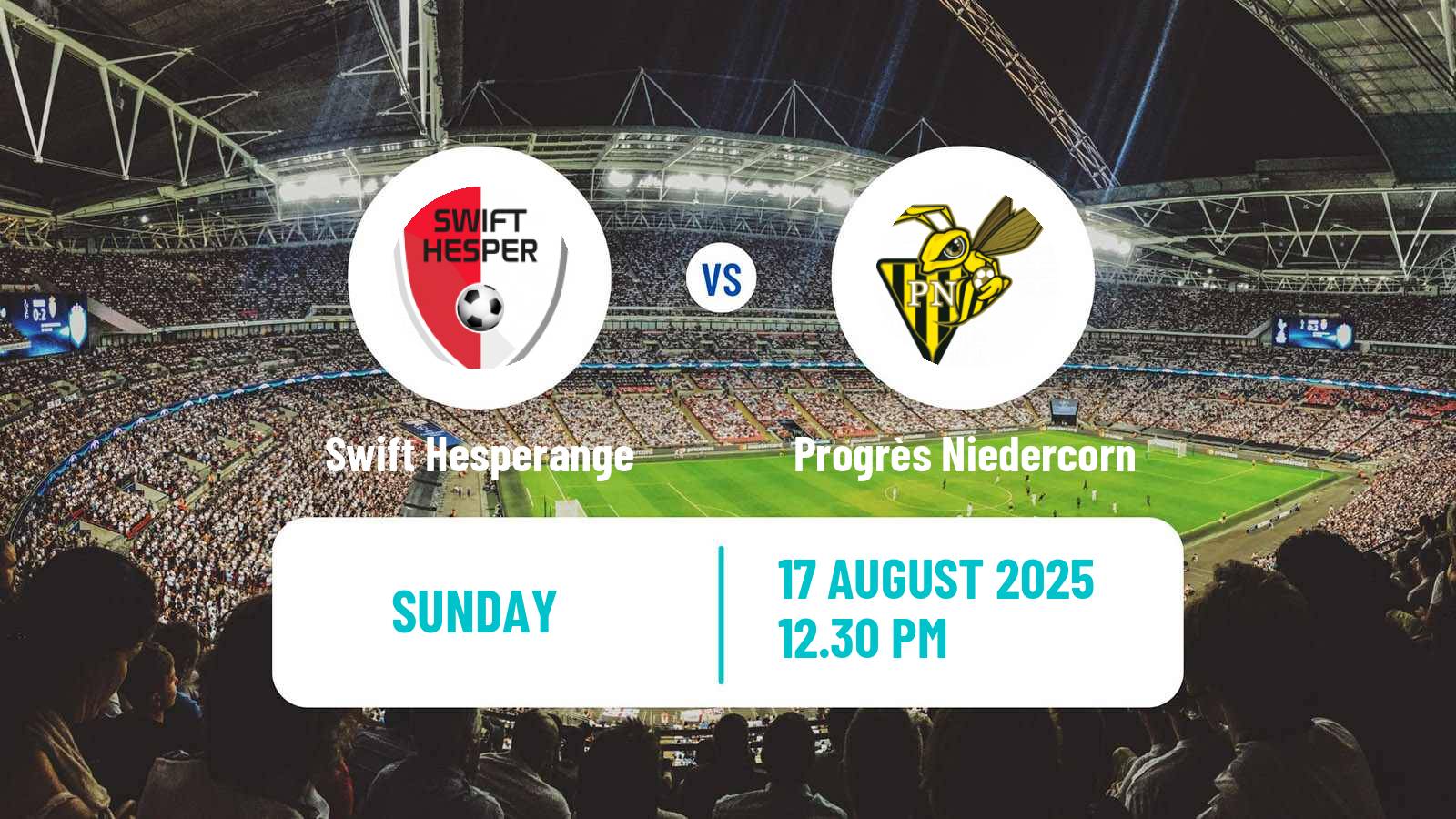 Football Luxembourg National Division Swift Hesperange - Progrès Niedercorn