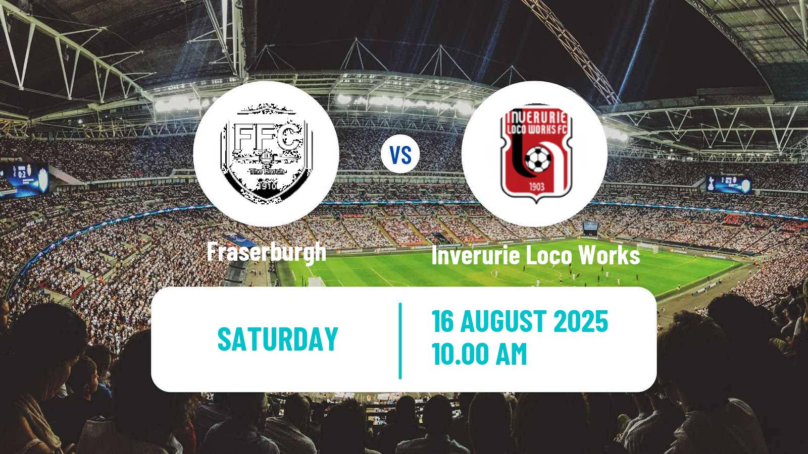 Football Scottish Highland League Fraserburgh - Inverurie Loco Works