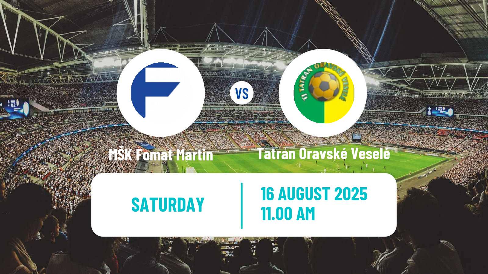 Soccer Slovak 3 Liga Central MŠK Fomat Martin - Tatran Oravské Veselé