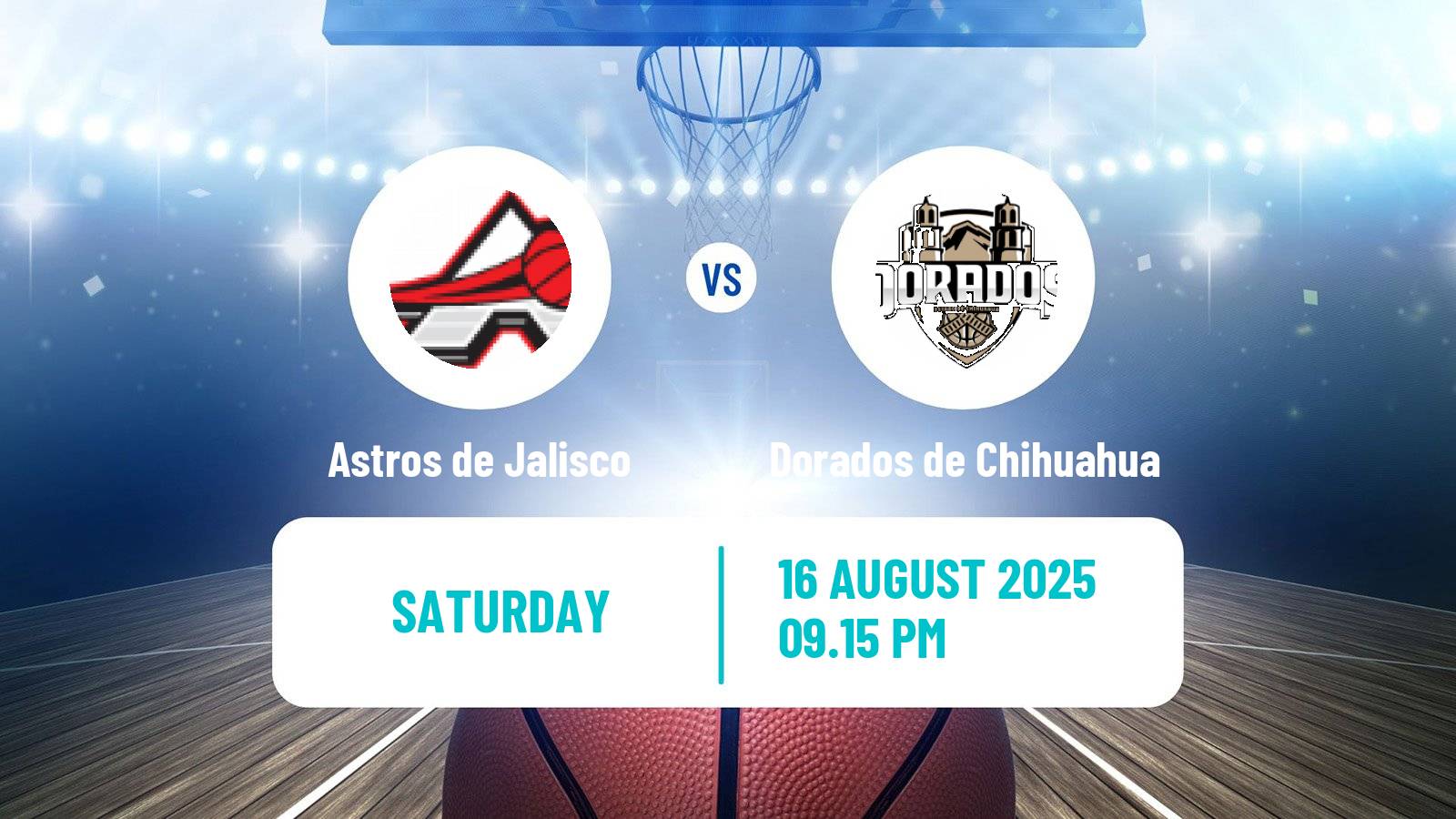 Basketball Mexican LNBP Astros de Jalisco - Dorados de Chihuahua