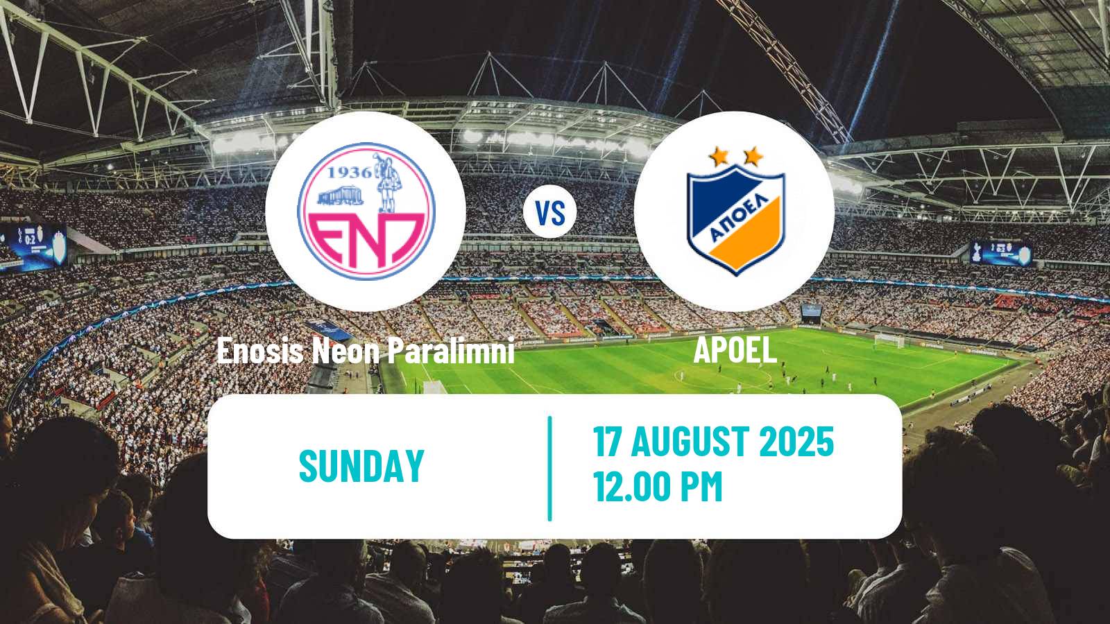 Football Club Friendly Enosis Neon Paralimni - APOEL