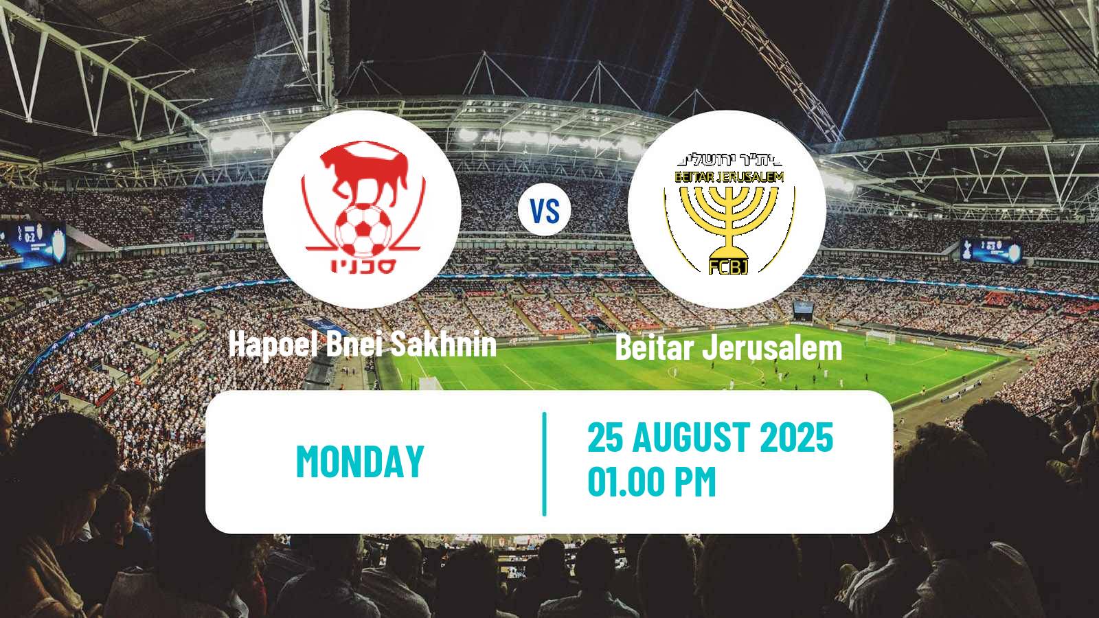 Football Israeli Ligat haAl Hapoel Bnei Sakhnin - Beitar Jerusalem