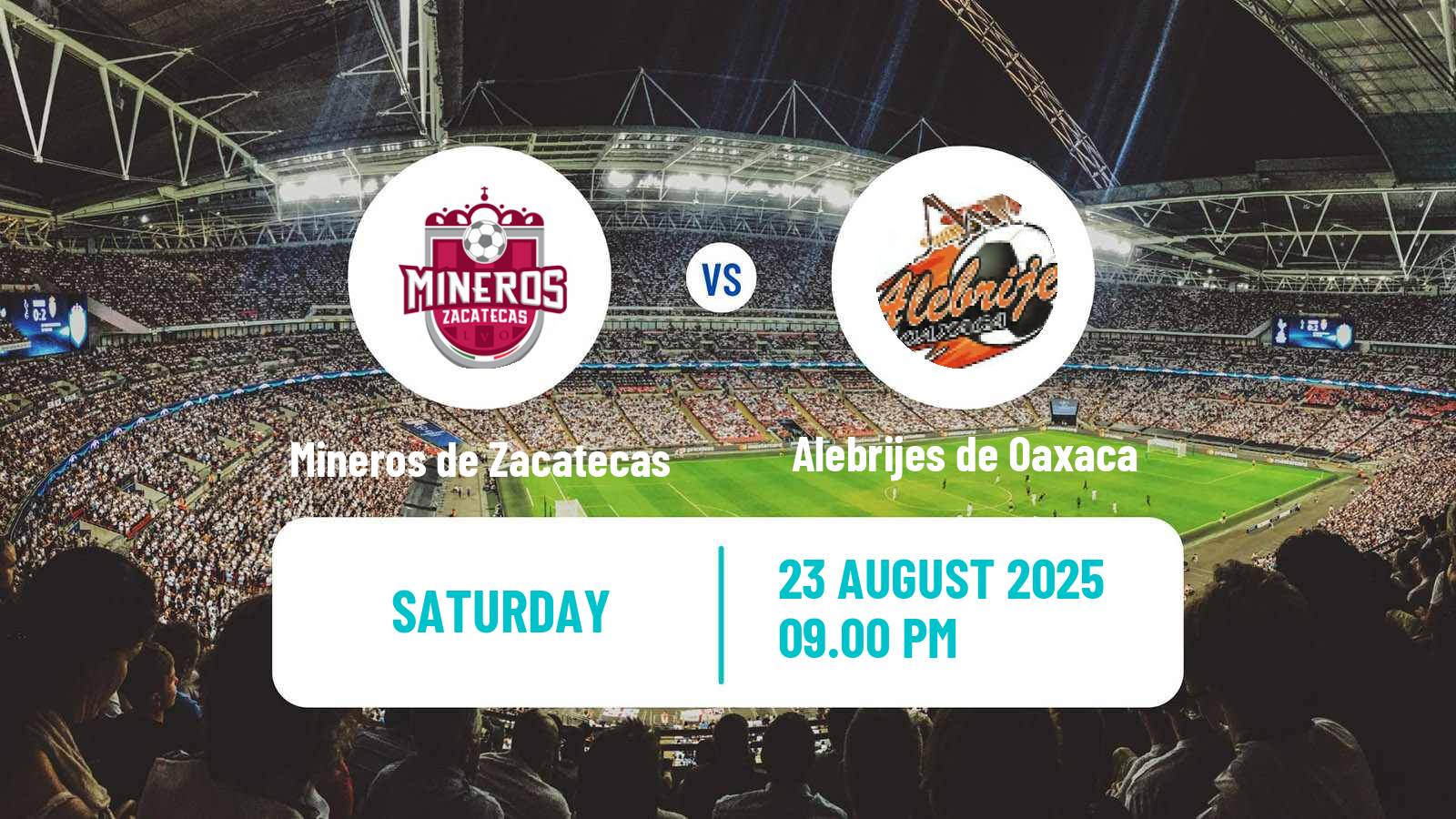 Football Mexican Liga de Expansion MX Mineros de Zacatecas - Alebrijes de Oaxaca