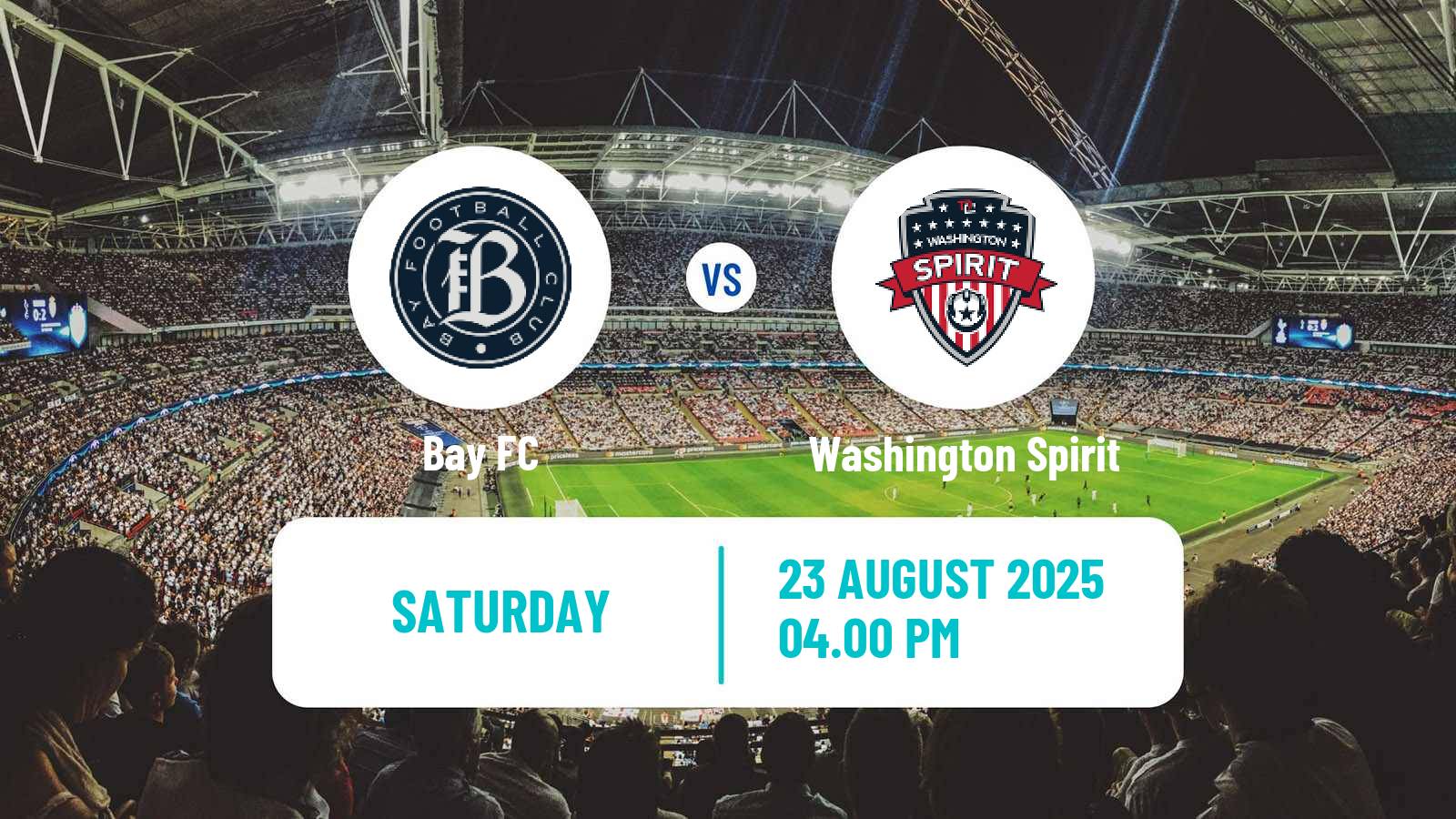 Football NWSL Bay FC - Washington Spirit