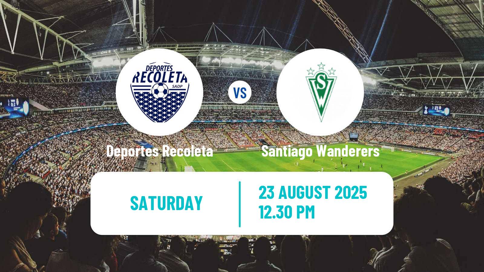 Football Chilean Primera B Deportes Recoleta - Santiago Wanderers