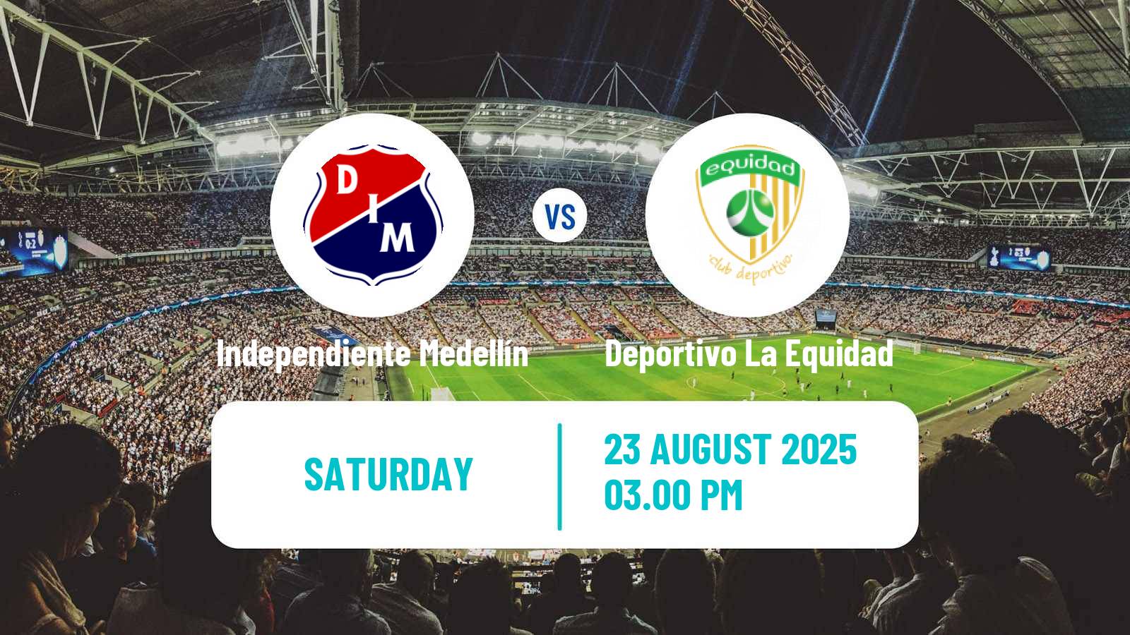 Football Colombian Primera A Independiente Medellín - Deportivo La Equidad