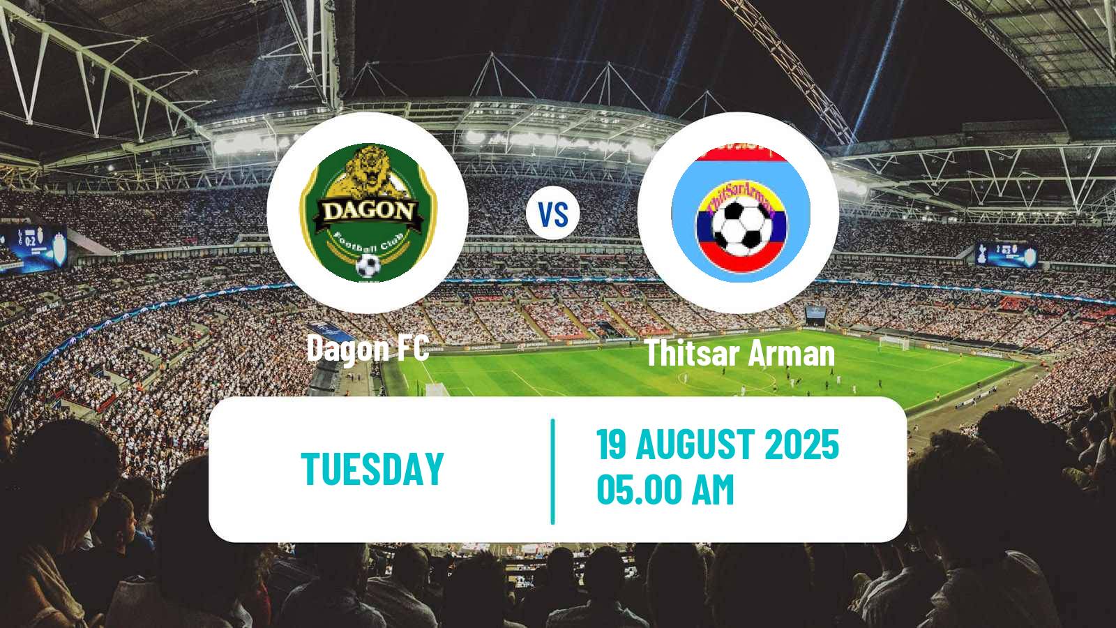 Football Myanmar National League Dagon - Thitsar Arman