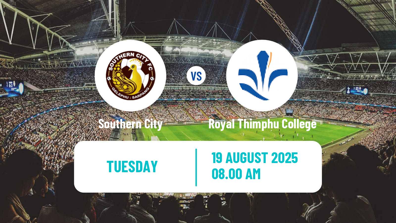 Football Bhutan Premier League Southern City - Royal Thimphu College