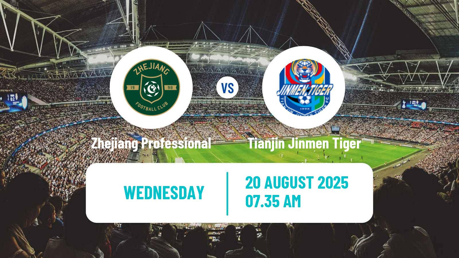 Football Chinese Super League Zhejiang Professional - Tianjin Jinmen Tiger