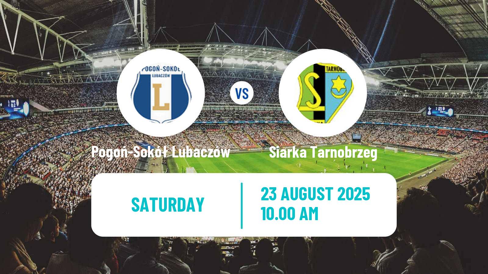 Football Polish Division 3 - Group IV Pogoń-Sokół Lubaczów - Siarka Tarnobrzeg