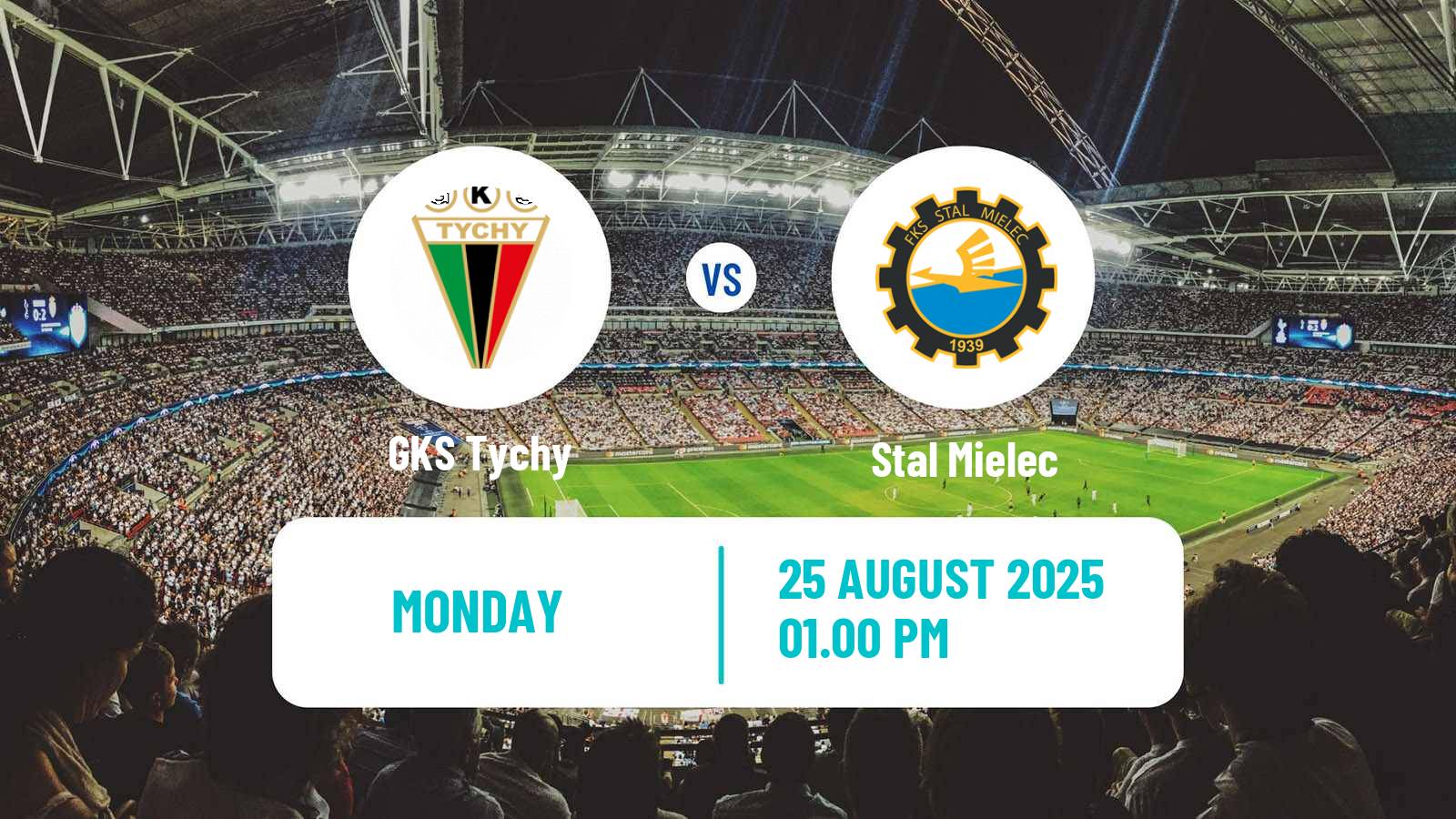 Football Polish Division 1 GKS Tychy - Stal Mielec