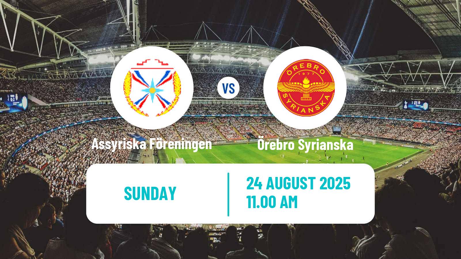 Football Swedish Division 1 Norra Assyriska Föreningen - Örebro Syrianska