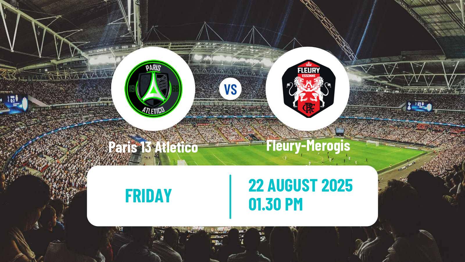 Football French National League Paris 13 Atletico - Fleury-Merogis