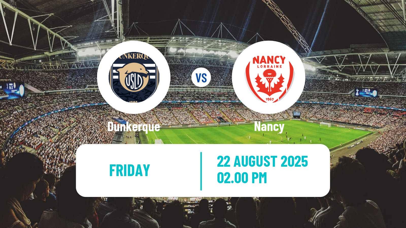 Football French Ligue 2 Dunkerque - Nancy