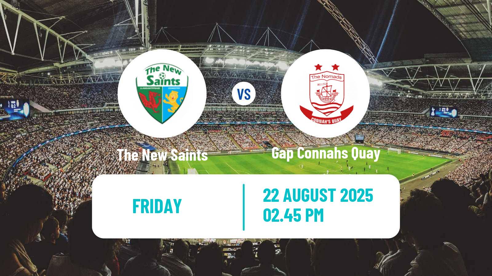 Football Welsh Cymru Premier The New Saints - Gap Connahs Quay