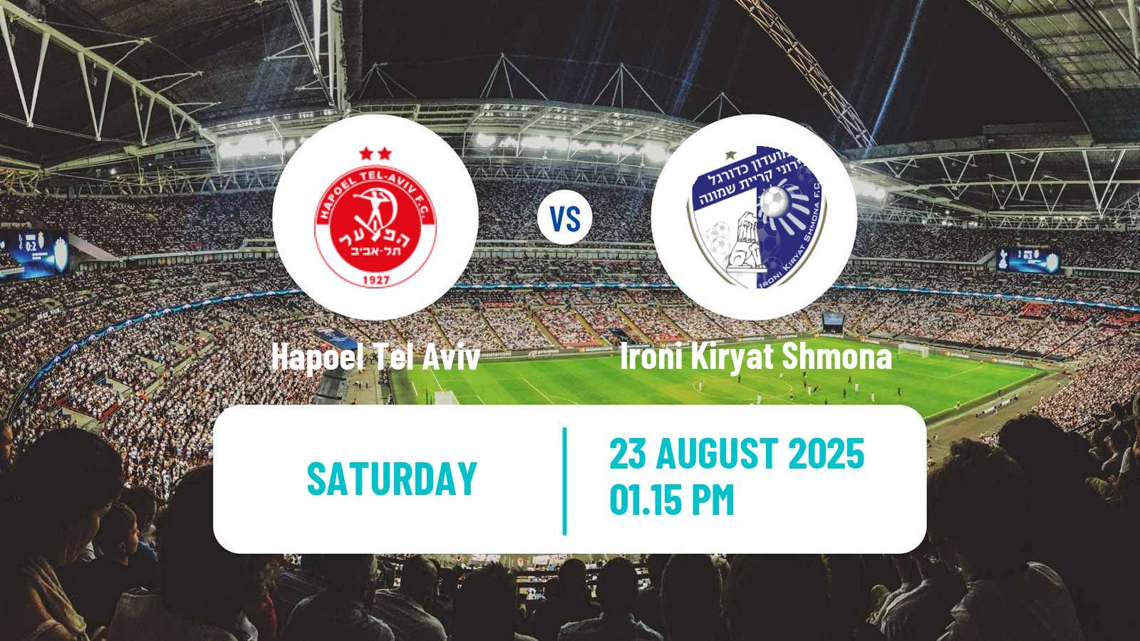Football Israeli Ligat haAl Hapoel Tel Aviv - Ironi Kiryat Shmona