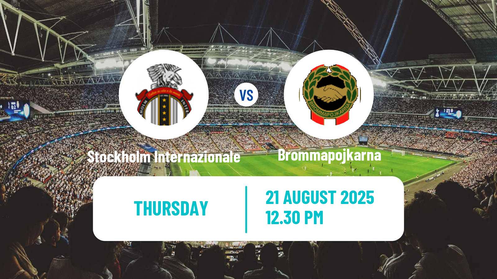 Football Svenska Cupen Stockholm Internazionale - Brommapojkarna