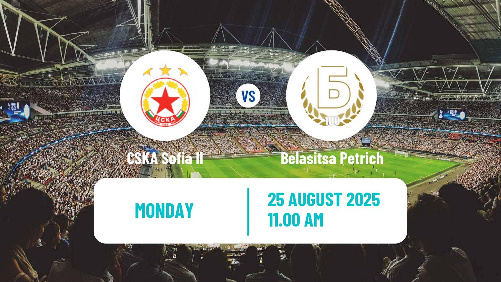 Football Bulgarian Vtora Liga CSKA Sofia II - Belasitsa Petrich