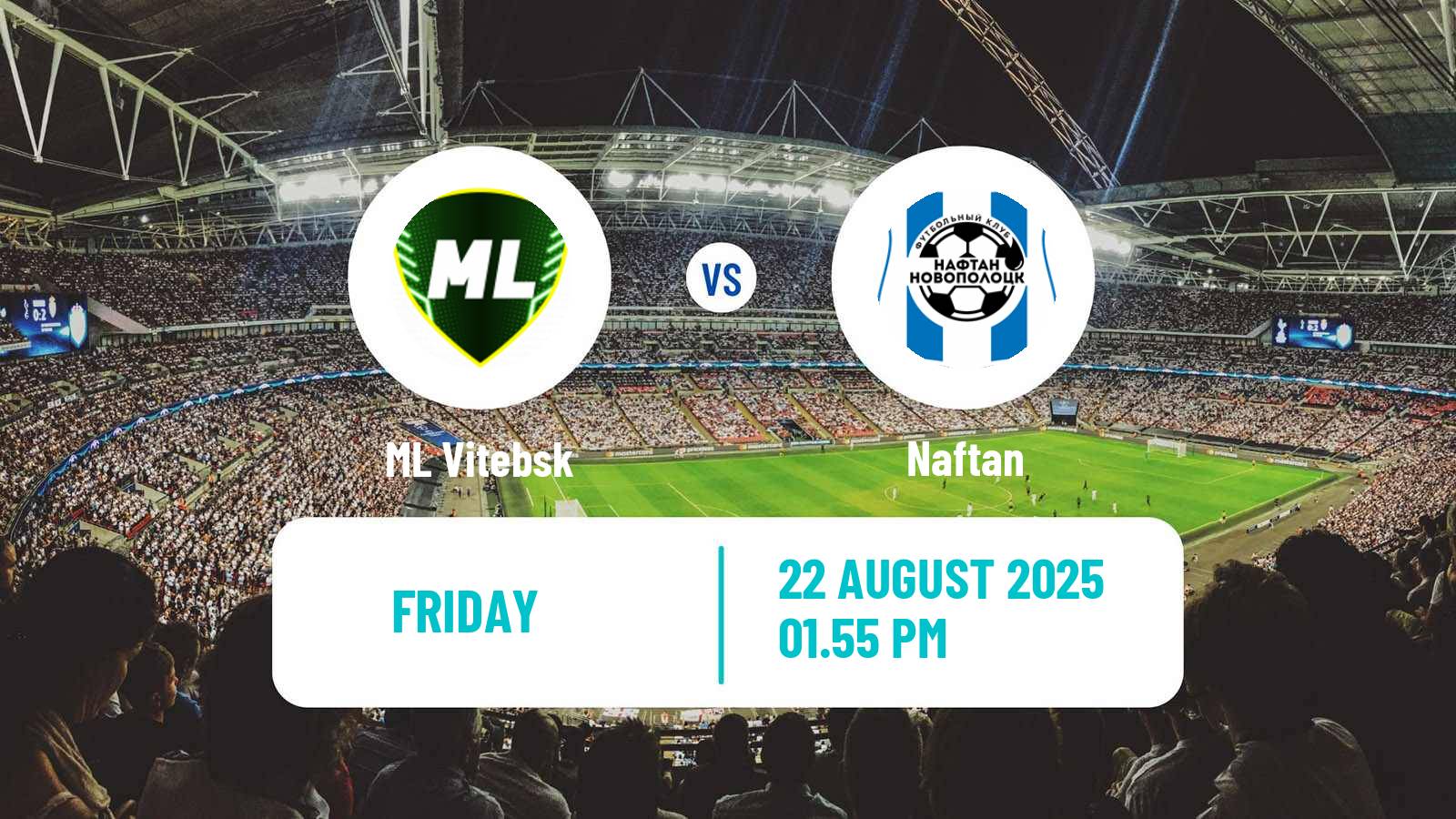 Football Belarusian Vysshaya Liga ML Vitebsk - Naftan