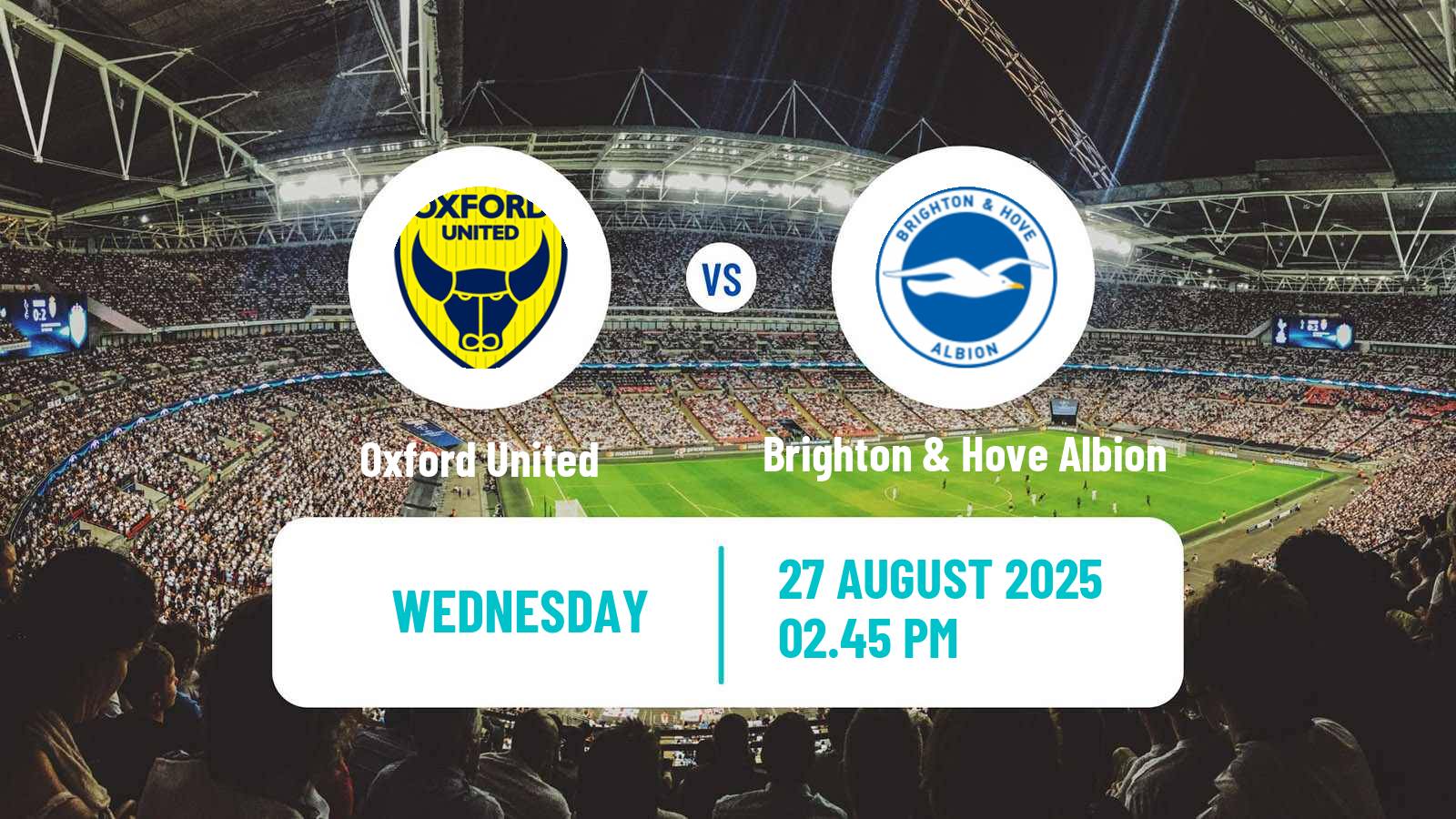 Football English League Cup Oxford United - Brighton & Hove Albion