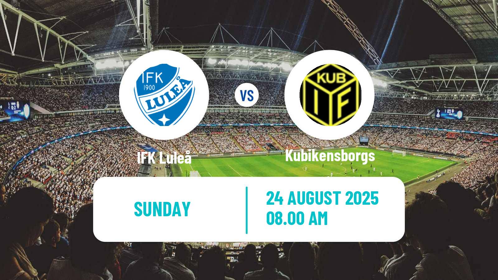Football Swedish Division 2 - Norrland Luleå - Kubikensborgs