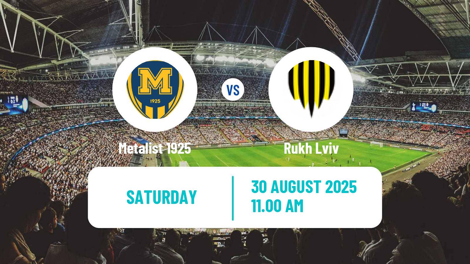 Football Ukrainian Premier League Metalist 1925 - Rukh Lviv