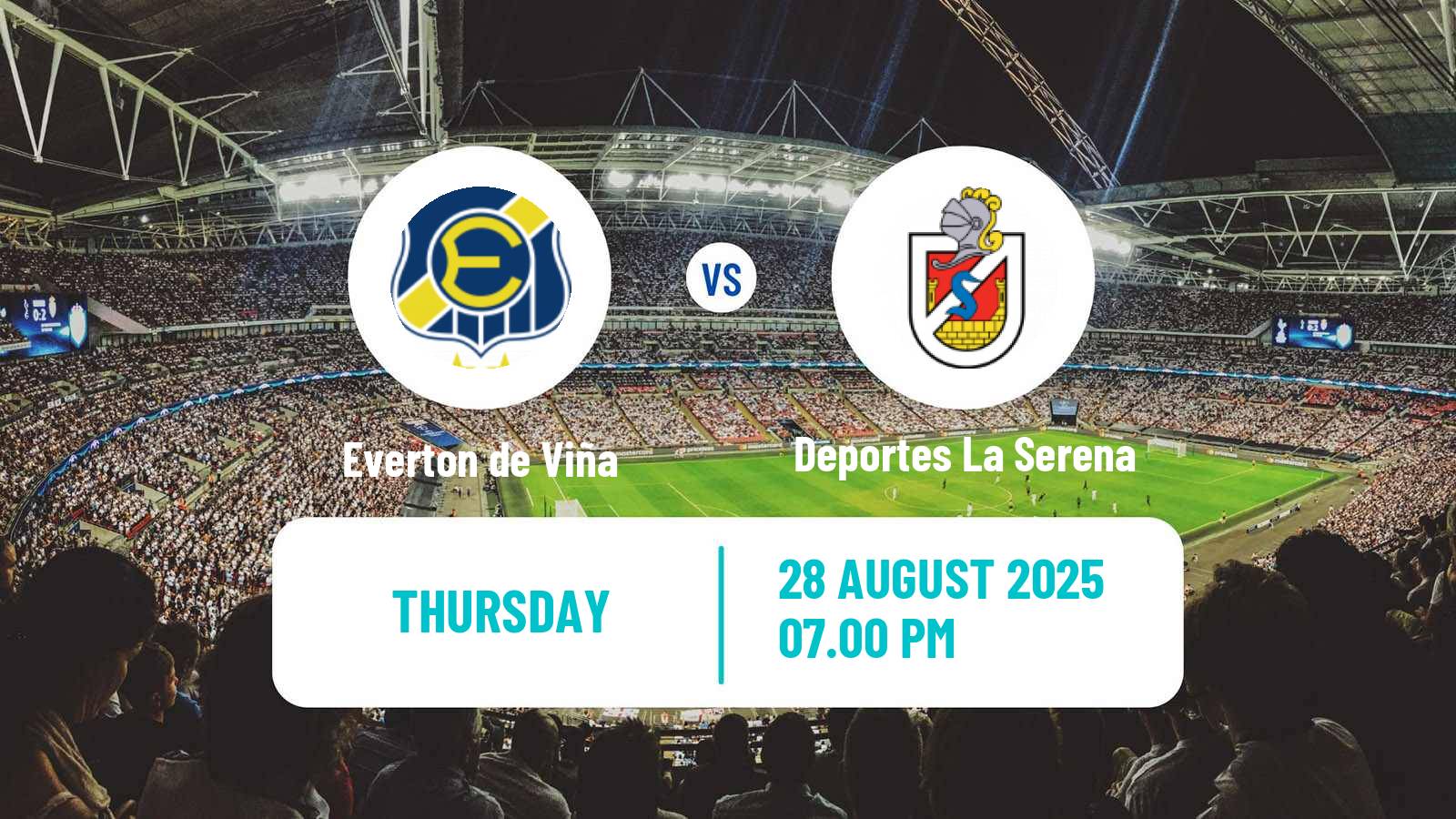 Football Chilean Primera Division Everton de Viña - Deportes La Serena