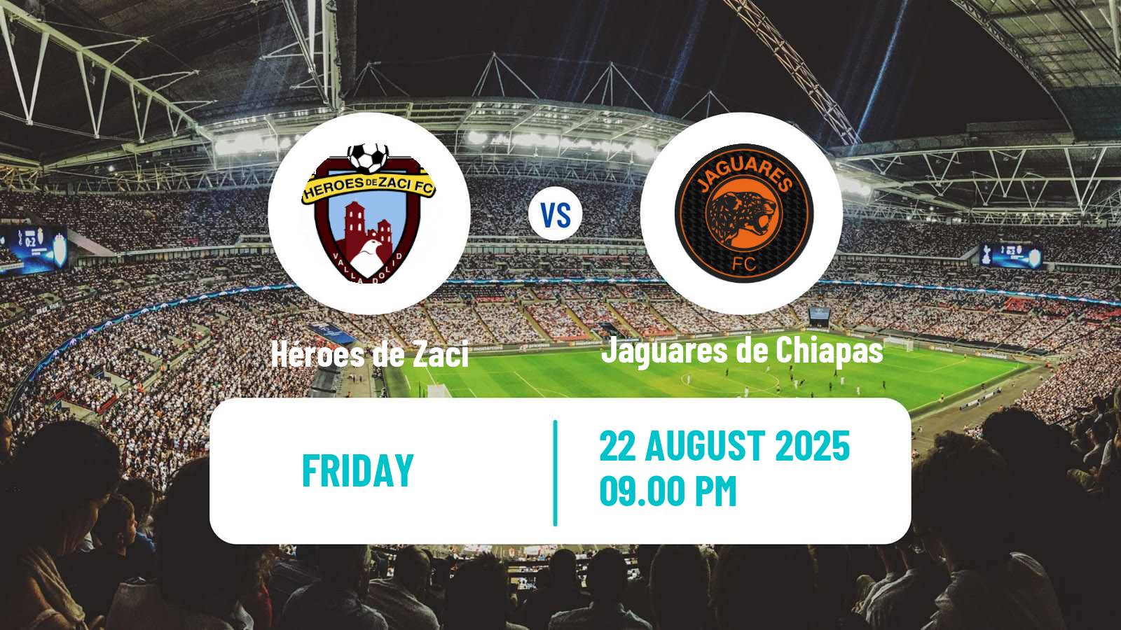 Football Mexican Liga Premier Serie A Héroes de Zaci - Jaguares de Chiapas
