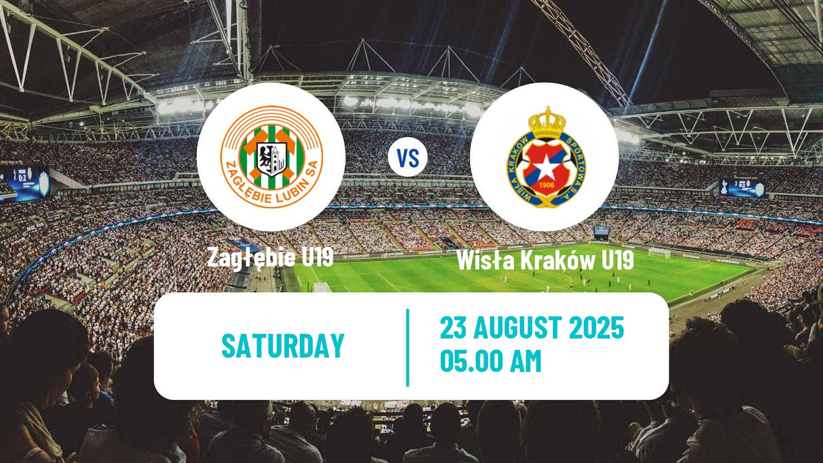 Football Polish Central Youth League Zagłębie U19 - Wisła Kraków U19