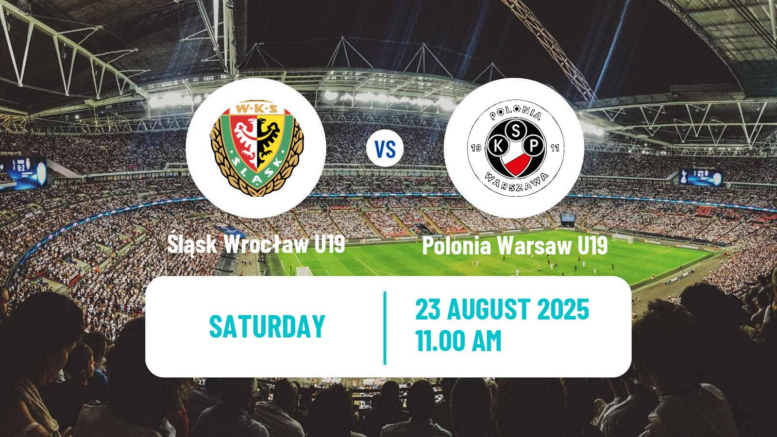 Football Polish Central Youth League Śląsk Wrocław U19 - Polonia Warsaw U19