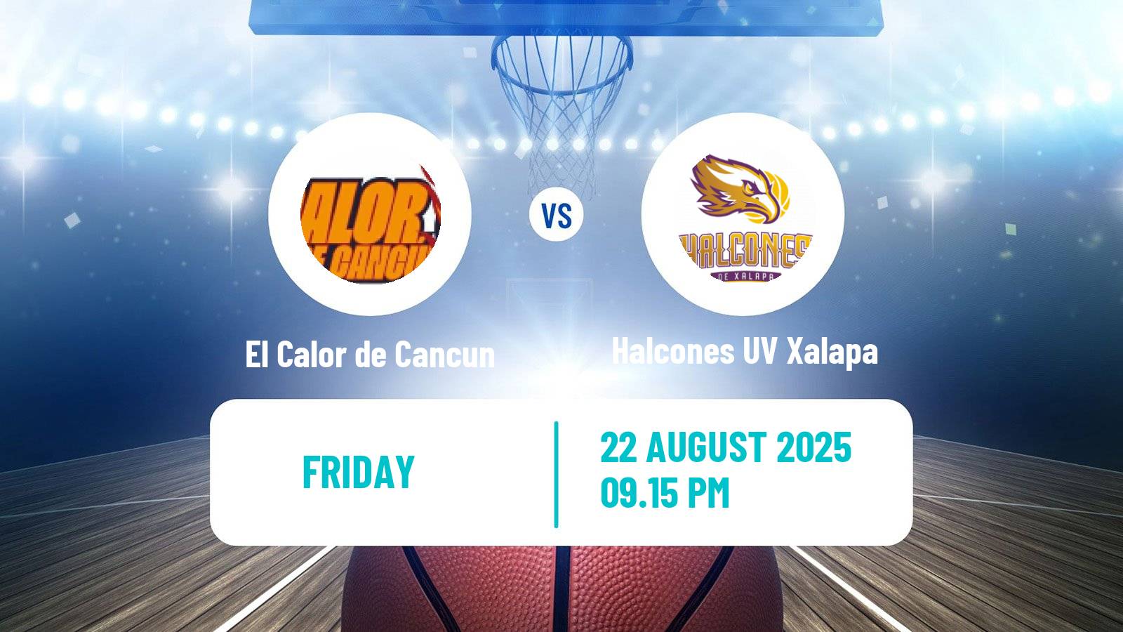 Basketball Mexican LNBP El Calor de Cancun - Halcones UV Xalapa