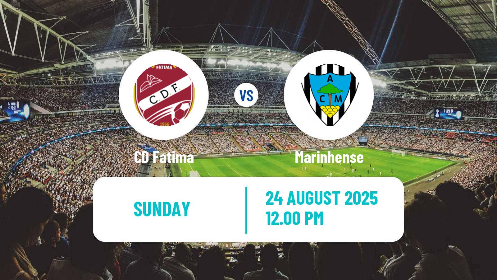 Football Campeonato de Portugal - Group C Fatima - Marinhense