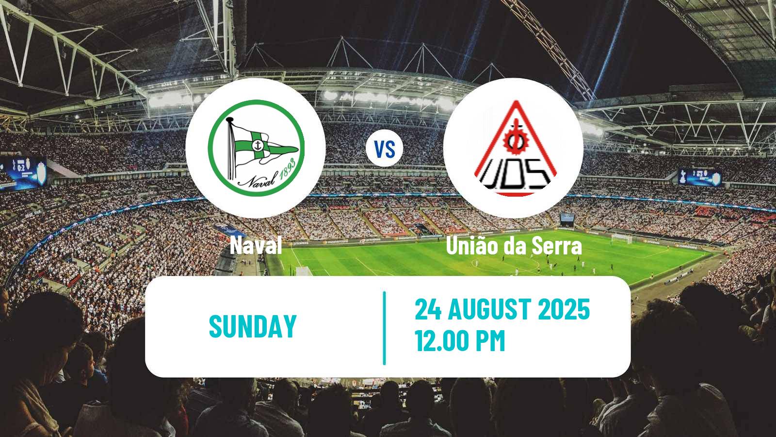 Football Campeonato de Portugal - Group C Naval - União da Serra