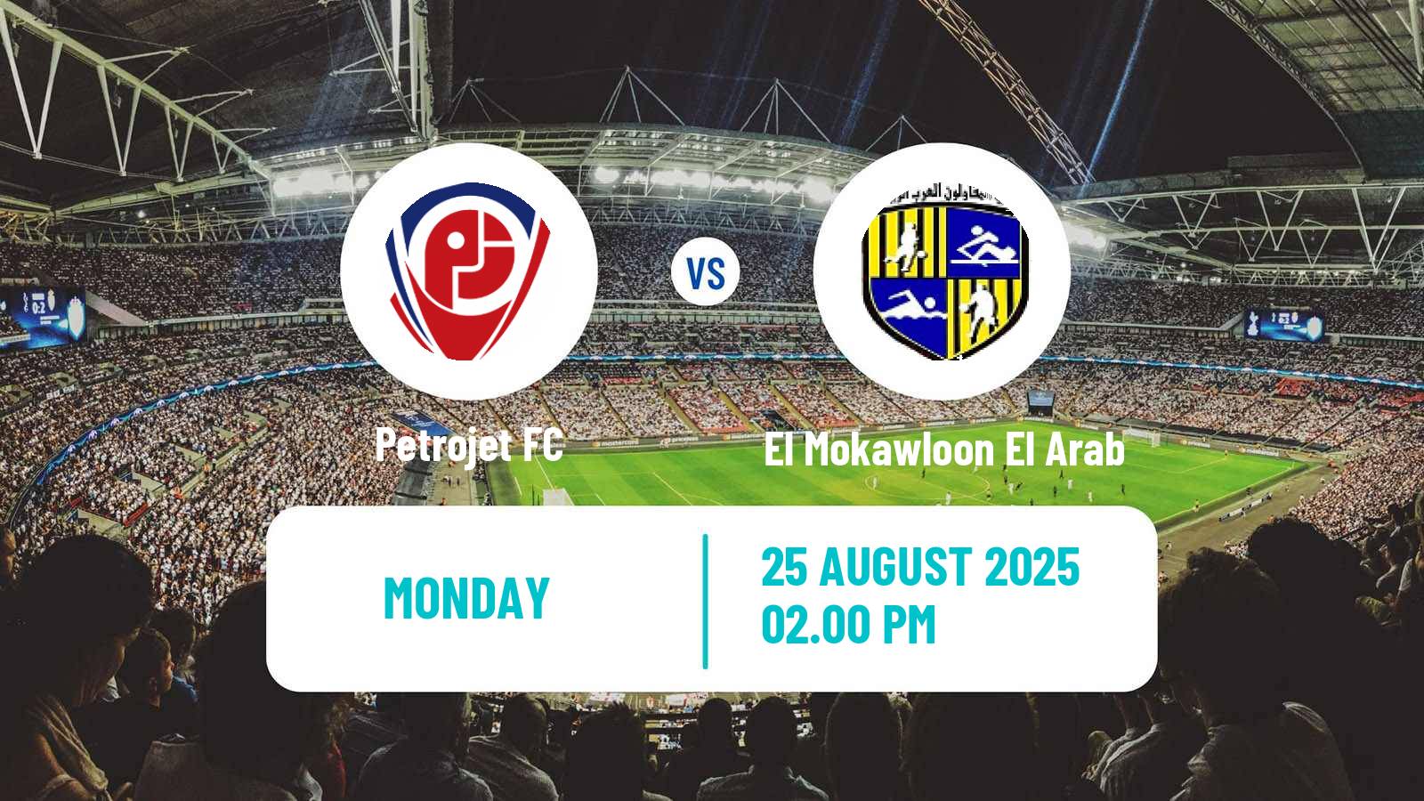 Football Egyptian Premier League Petrojet - El Mokawloon El Arab
