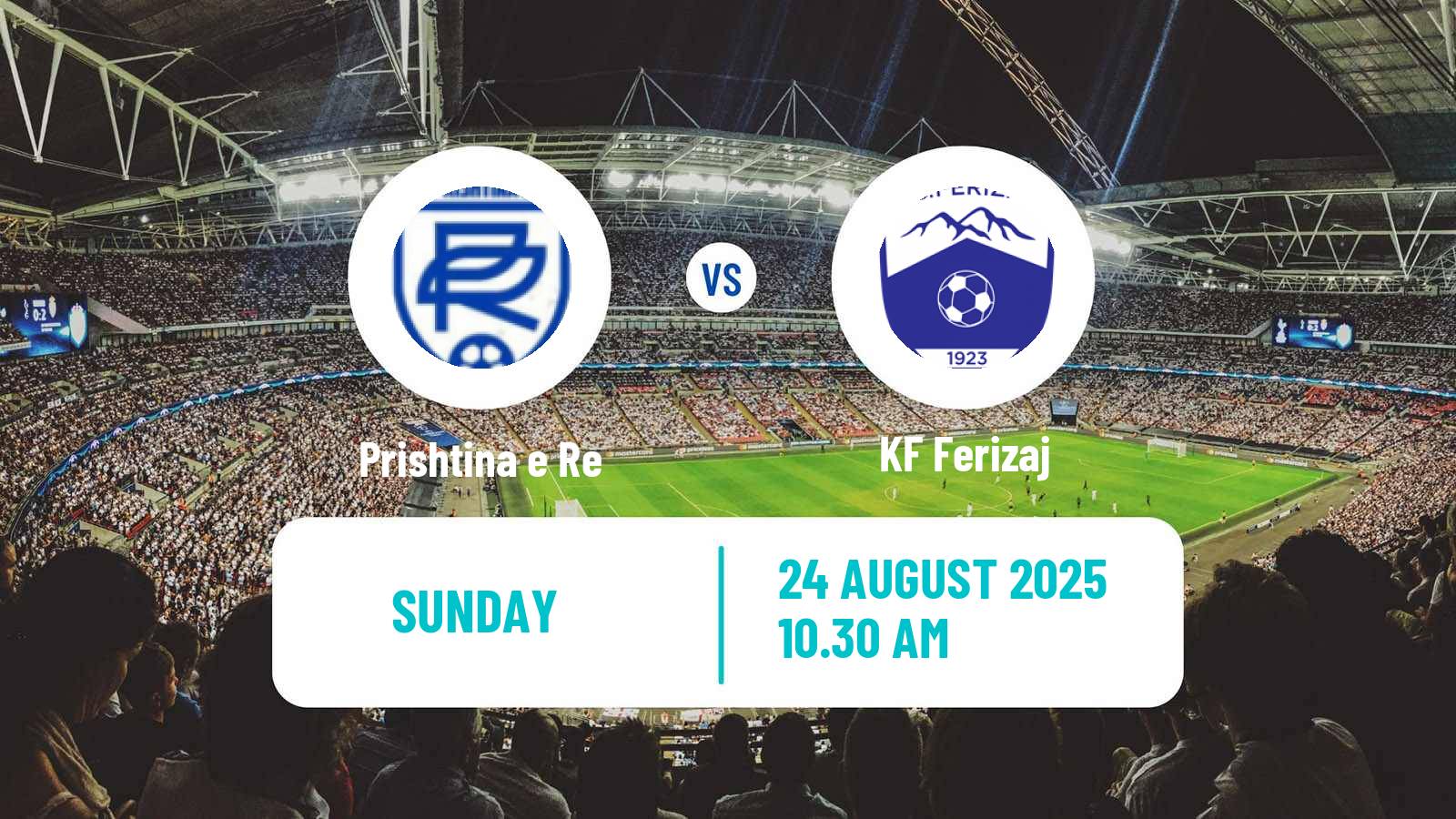 Football Kosovo Superliga Prishtina e Re - Ferizaj