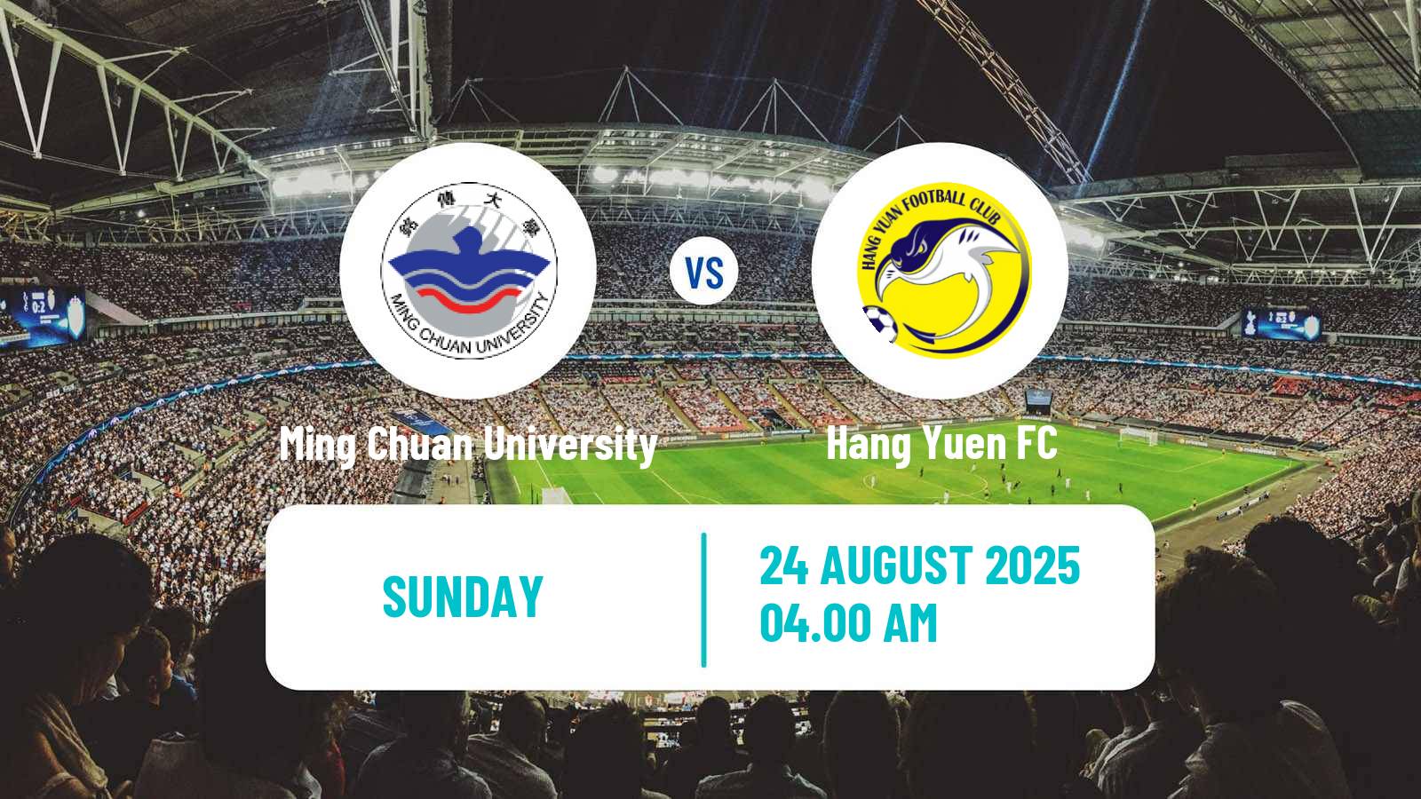 Football Taiwan Premier League Ming Chuan University - Hang Yuen