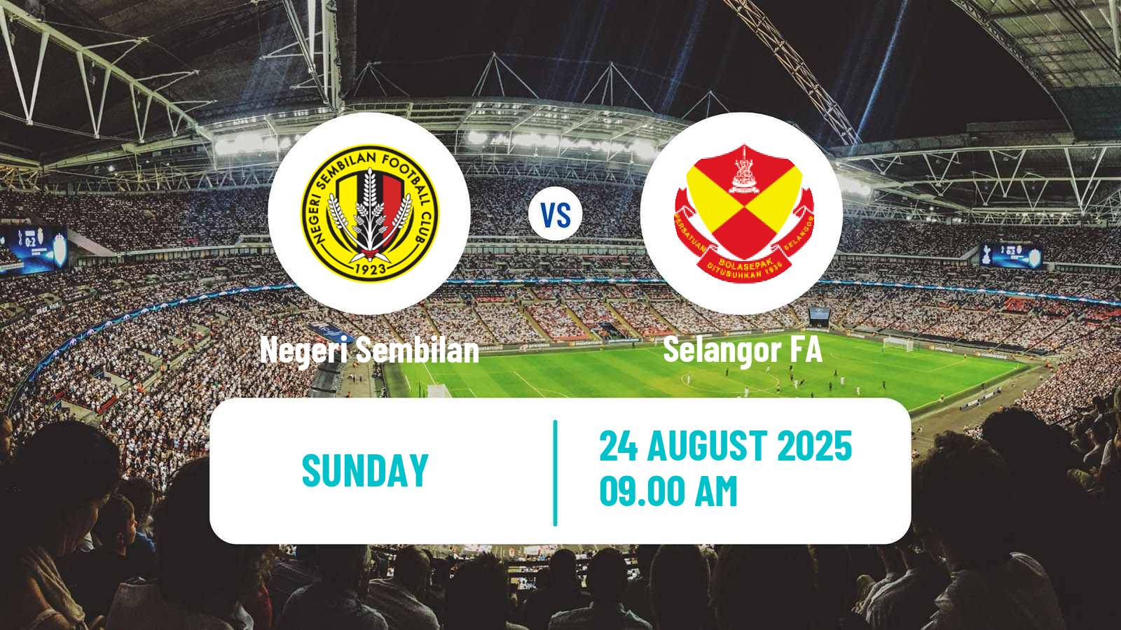 Football Malaysian Super League Negeri Sembilan - Selangor FA