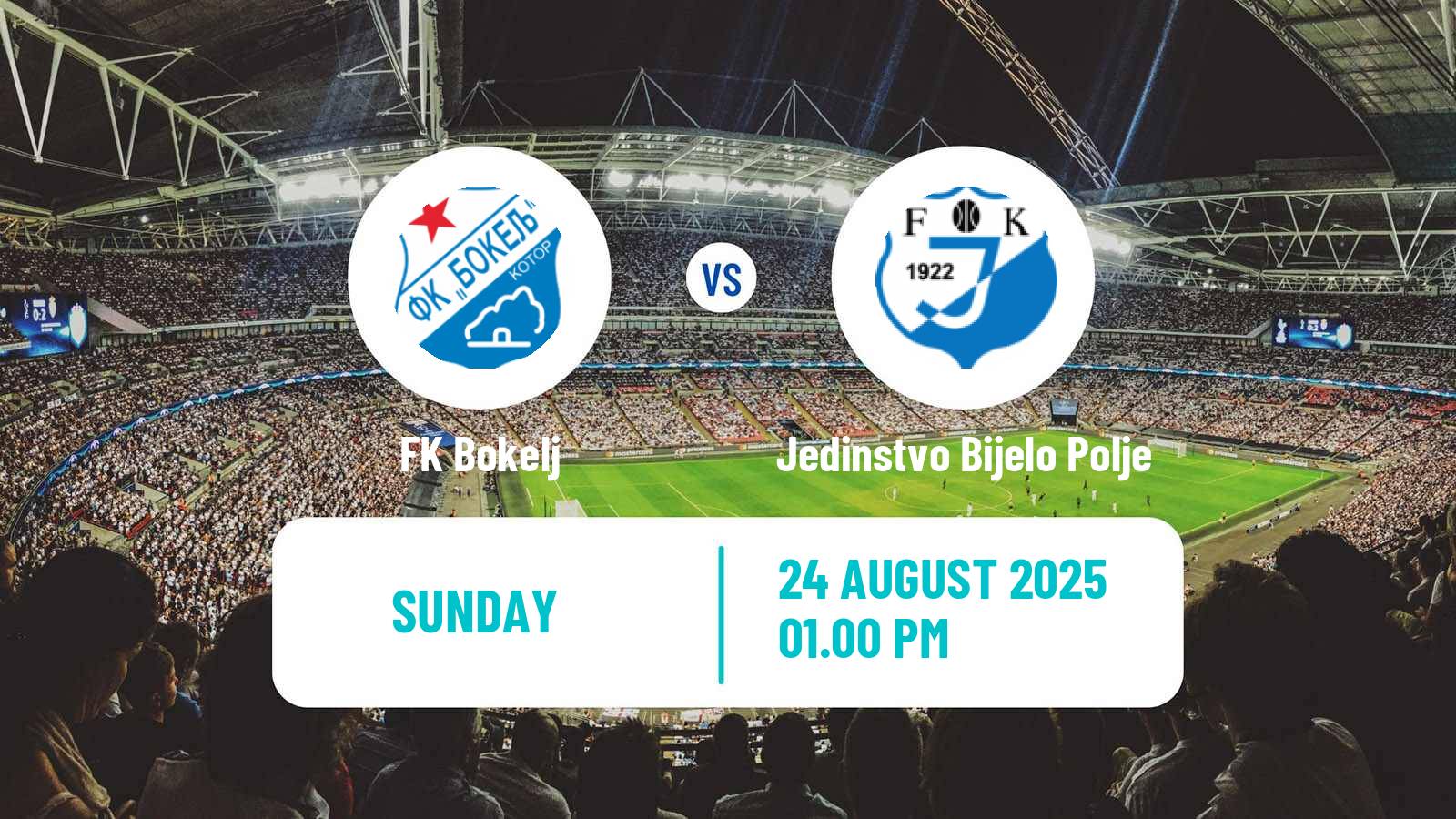Football Montenegrin First League Bokelj - Jedinstvo Bijelo Polje