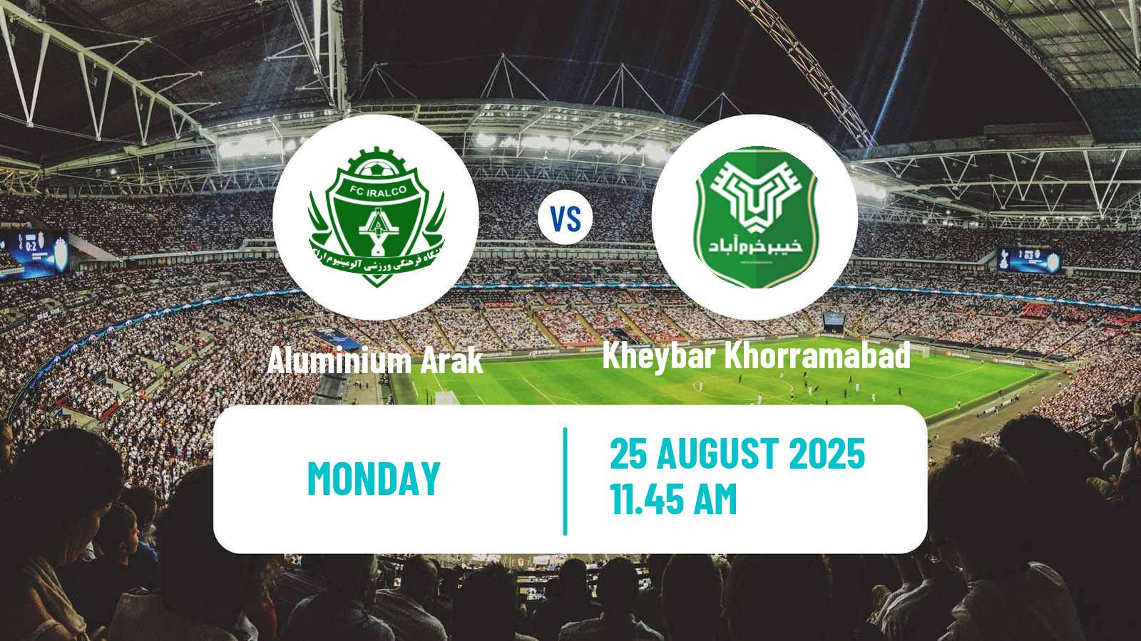 Football Iran Pro League Aluminium Arak - Kheybar Khorramabad