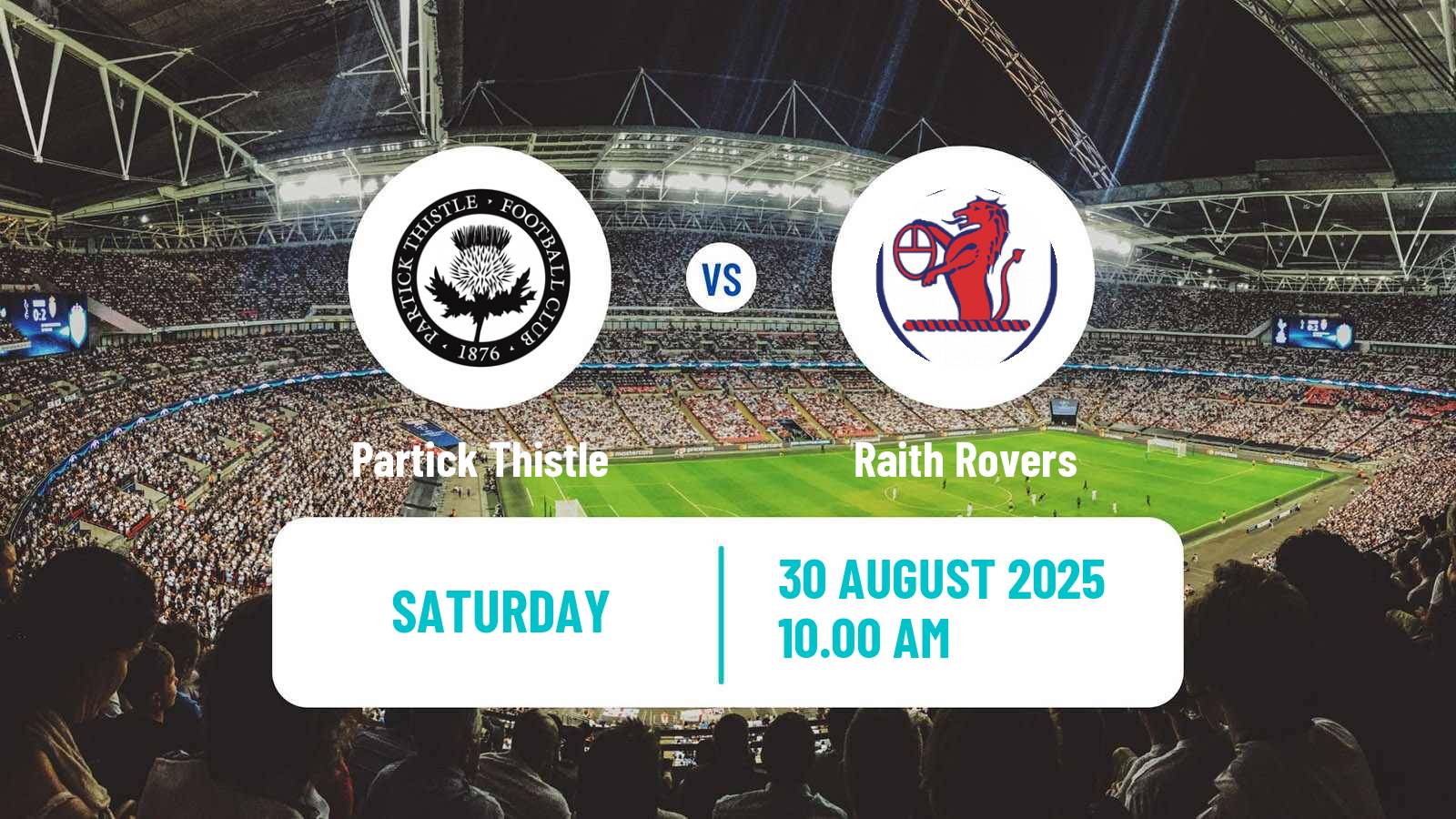 Football Scottish Football Championship Partick Thistle - Raith Rovers