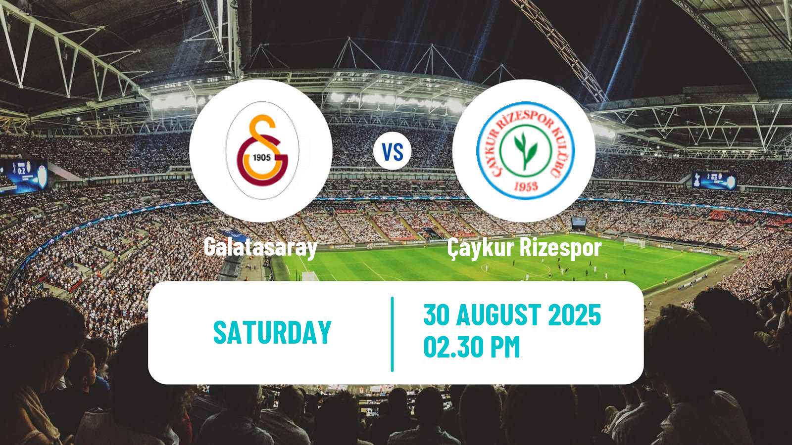 Football Turkish Super League Galatasaray - Çaykur Rizespor